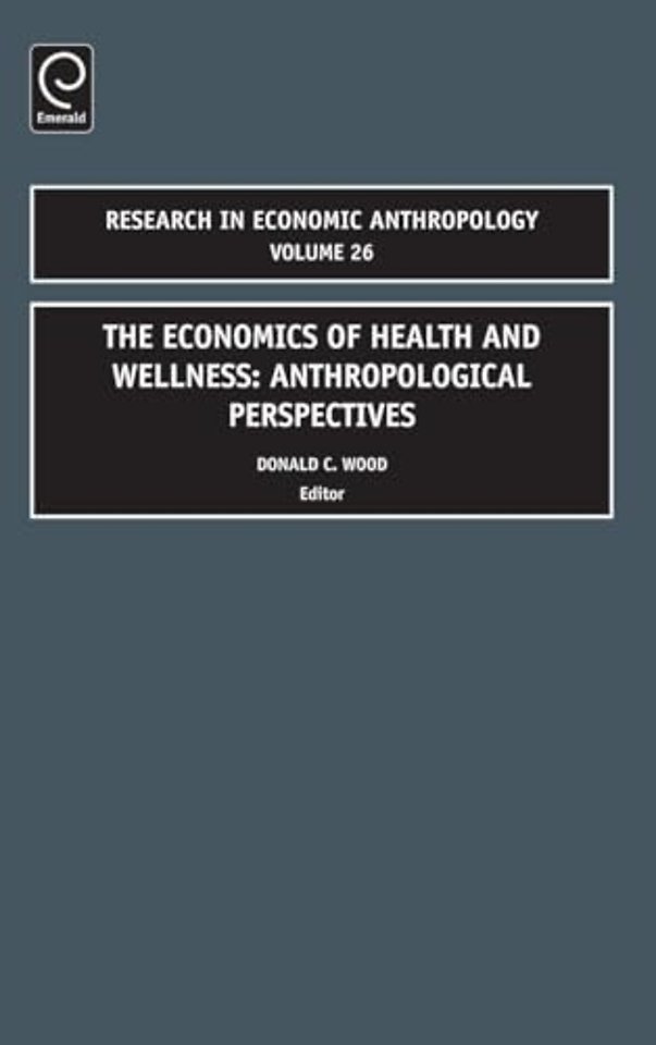 Economics of Health and Wellness – Anthropological Perspectives