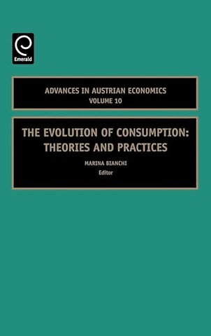 The Evolution of Consumption – Theories and Practices