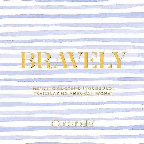 Bravely