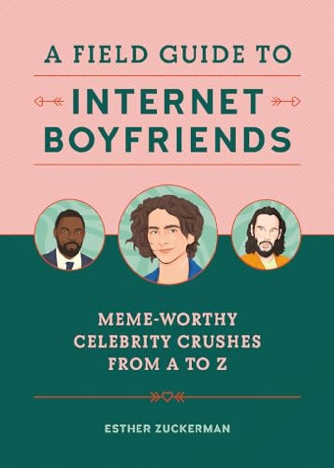 A Field Guide to Internet Boyfriends