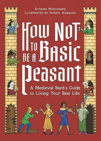 How Not to Be a Basic Peasant