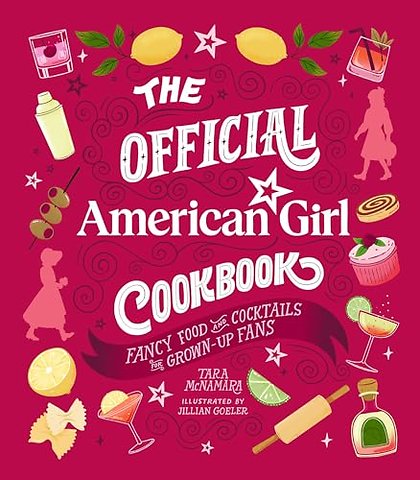 The Official American Girl Cookbook