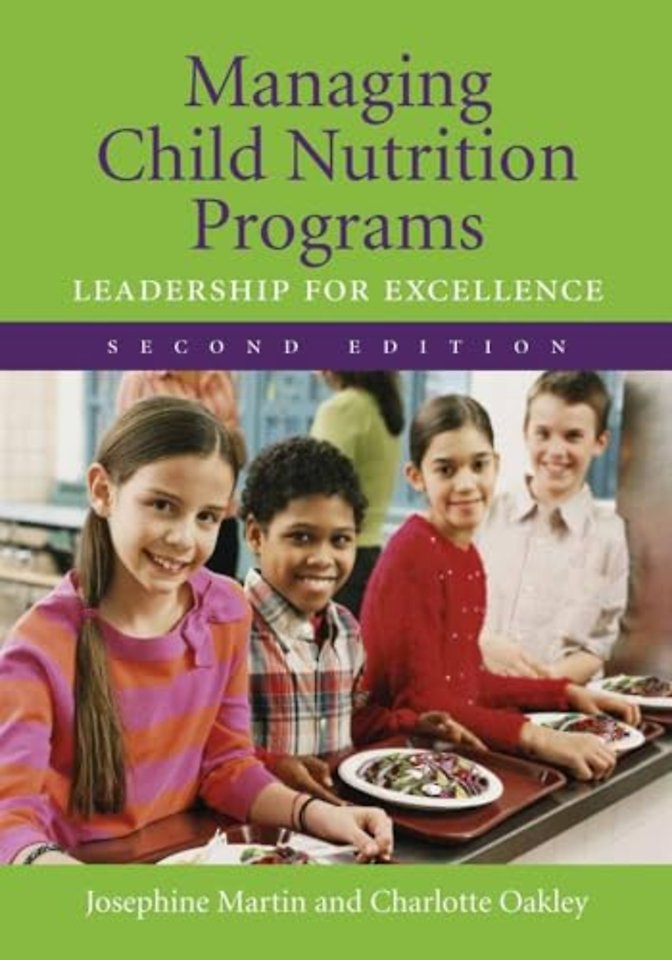Managing Child Nutrition Programs: Leadership fo – Leadership for Excellence