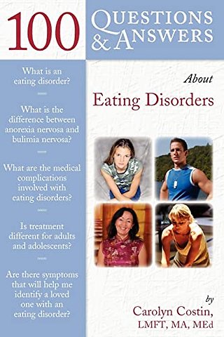 100 Questions & Answers About Eating Disorders