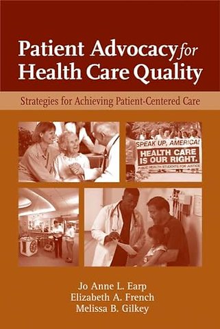 Patient Advocacy for Health Care Quality: Strate – Strategies for Achieving Patient–Centered Care