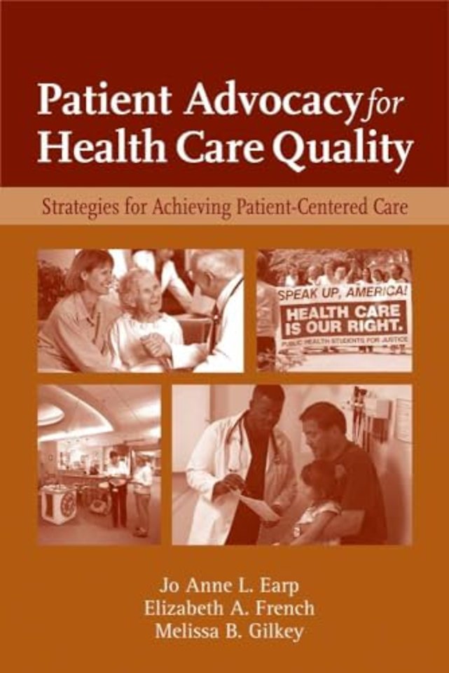 Patient Advocacy for Health Care Quality: Strate – Strategies for Achieving Patient–Centered Care