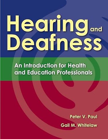Hearing and Deafness – An Introduction for Health and Education Professionals