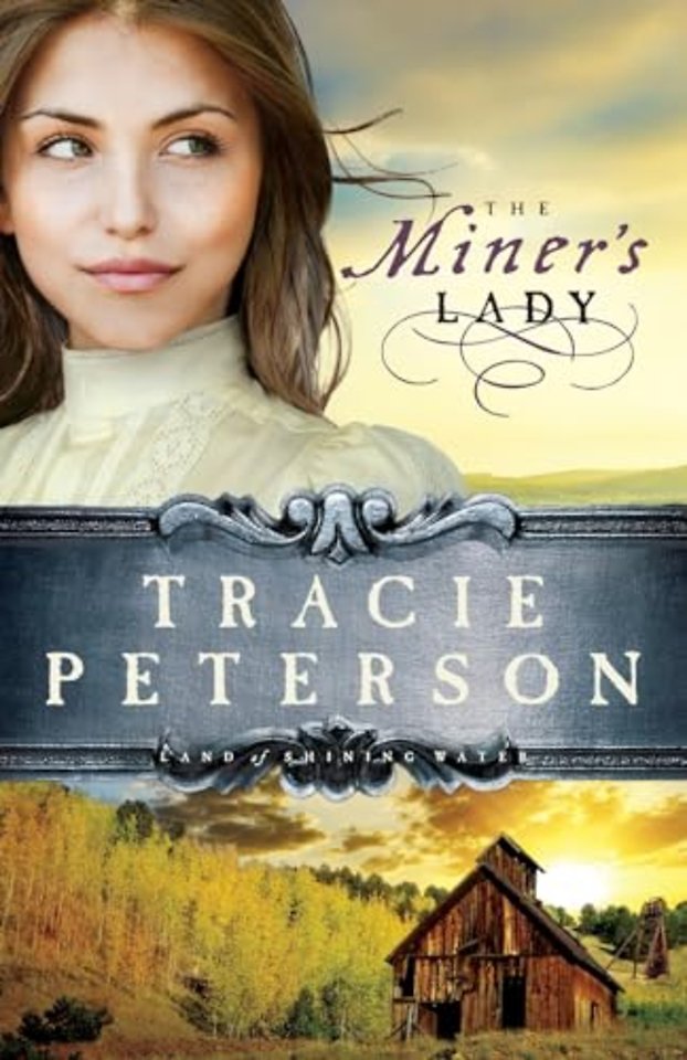 The Miner`s Lady