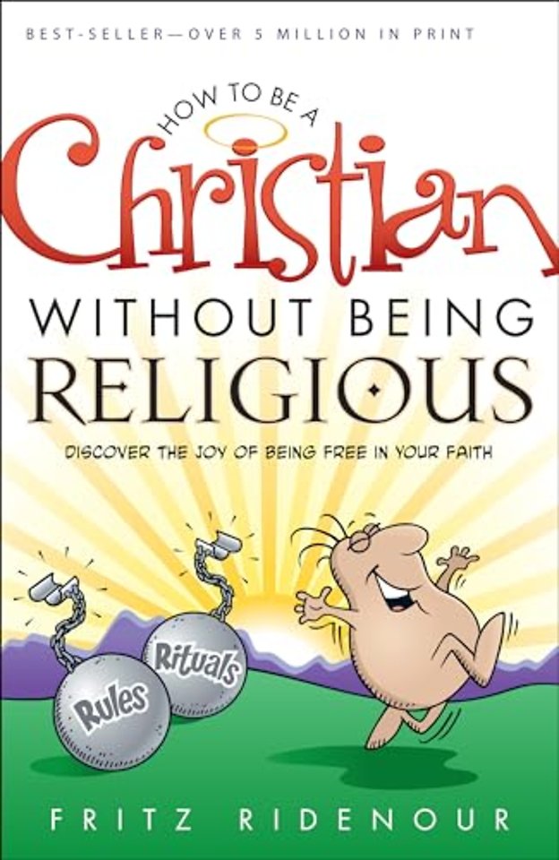 How to be a Christian Without Being Religious