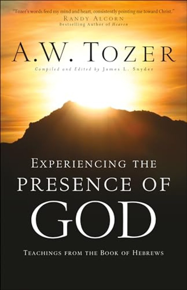 Experiencing the Presence of God – Teachings from the Book of Hebrews