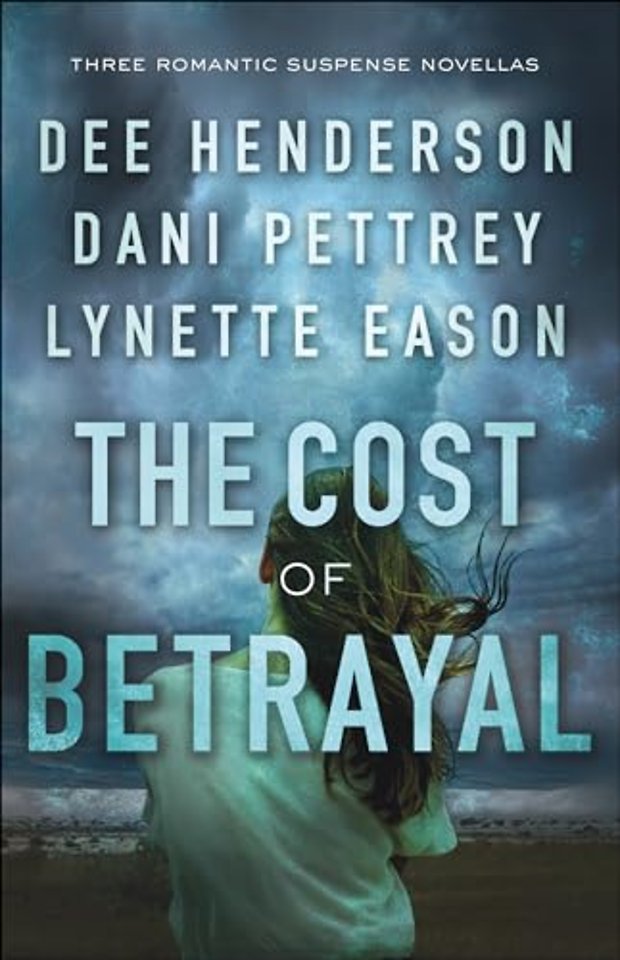 The Cost of Betrayal – Three Romantic Suspense Novellas