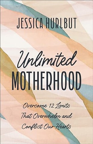 Unlimited Motherhood