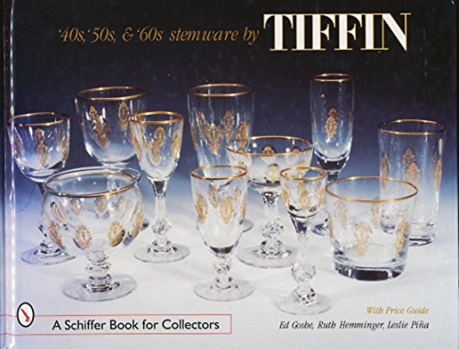 '40s, '50s, & '60s Stemware by Tiffin