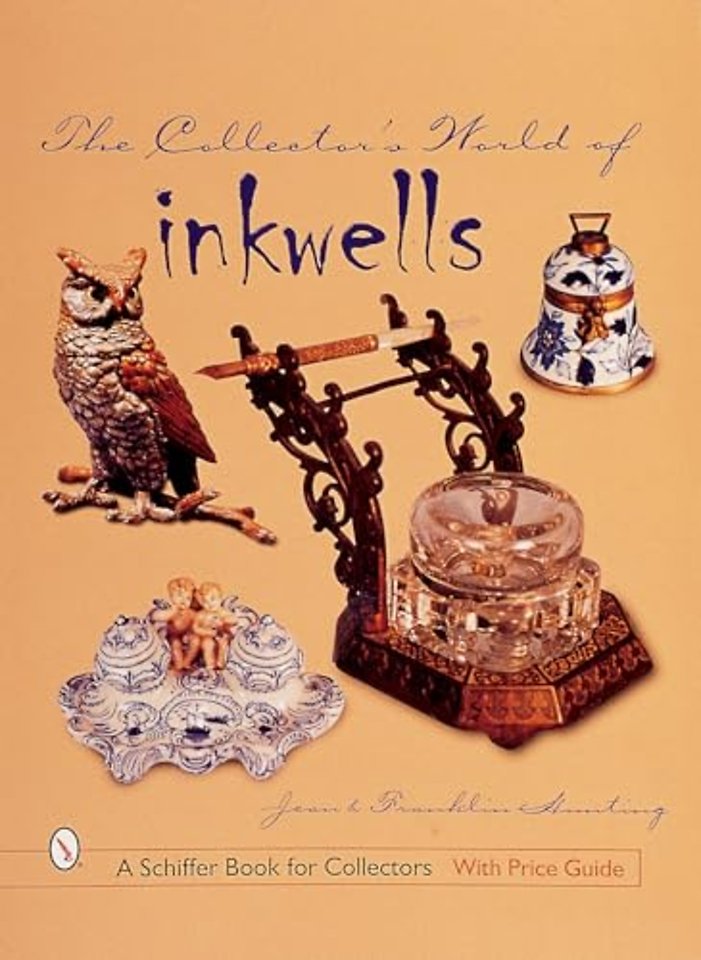 The Collector's World of Inkwells