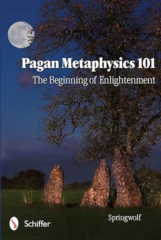 Pagan Metaphysics 101