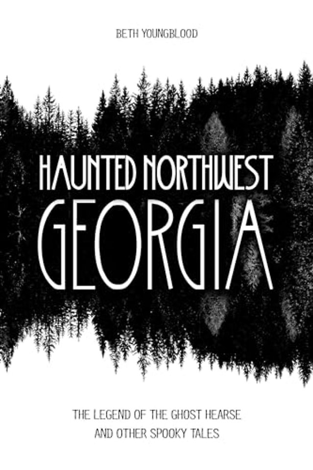 Haunted Northwest Georgia
