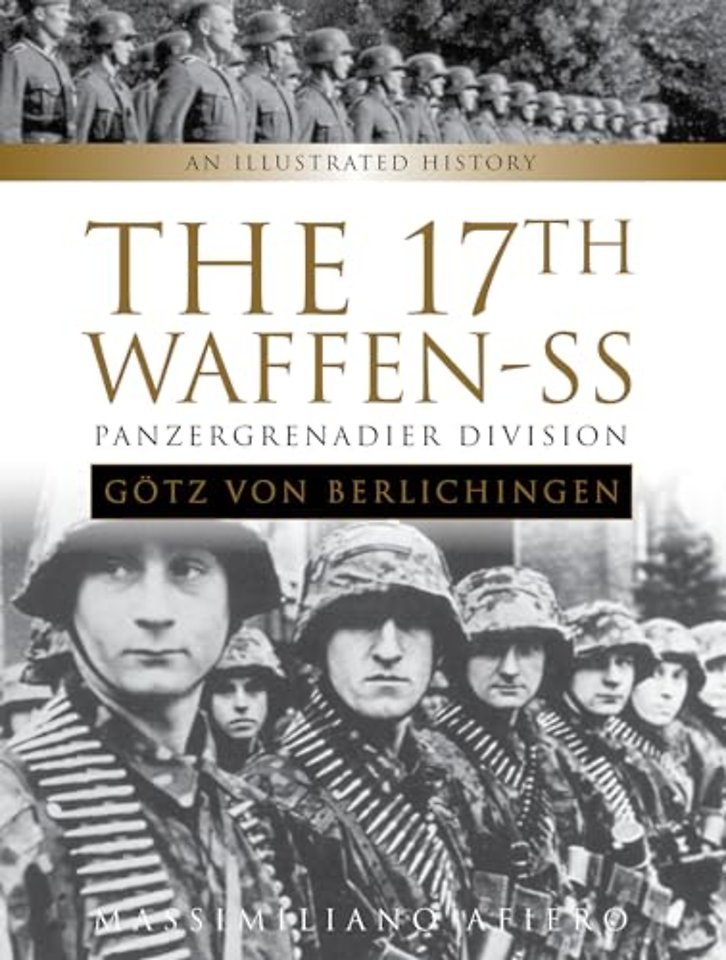 The 17th Waffen-SS Panzergrenadier Division "Gotz von Berlichingen"