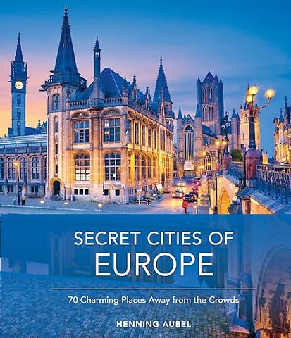 Secret Cities of Europe