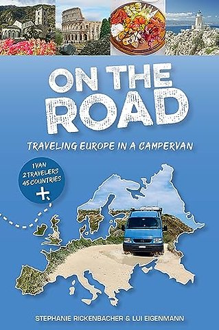 On the Road—Traveling Europe in a Campervan