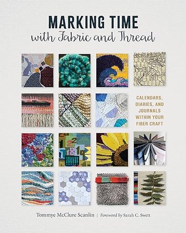 Marking Time with Fabric and Thread