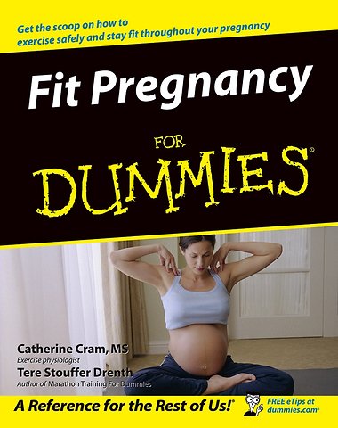 Fit Pregnancy for Dummies