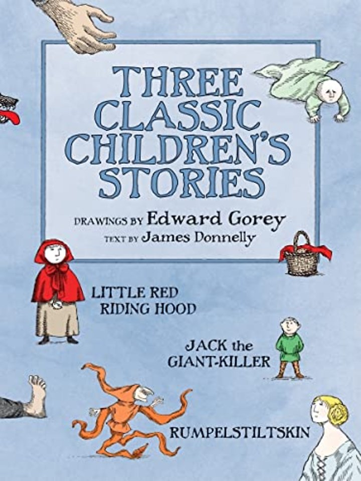 Three Classic Children's Stories Little Red Riding Hood Jack the Giant-Killer and Rumpelstiltskin