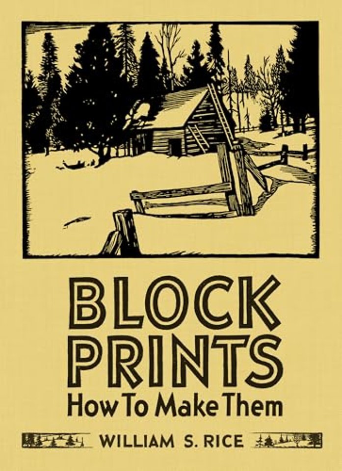 William S Rice Block Prints How to Make Them
