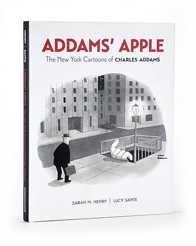 Addams' Apple the New York Cartoons of Charles Addams