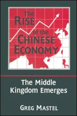 Rise of the Chinese Economy: The Middle Kingdom Emerges
