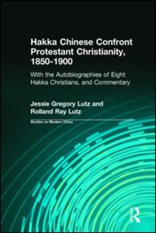 Hakka Chinese Confront Protestant Christianity, 1850-1900