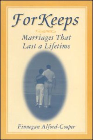 For Keeps: Marriages That Last a Lifetime