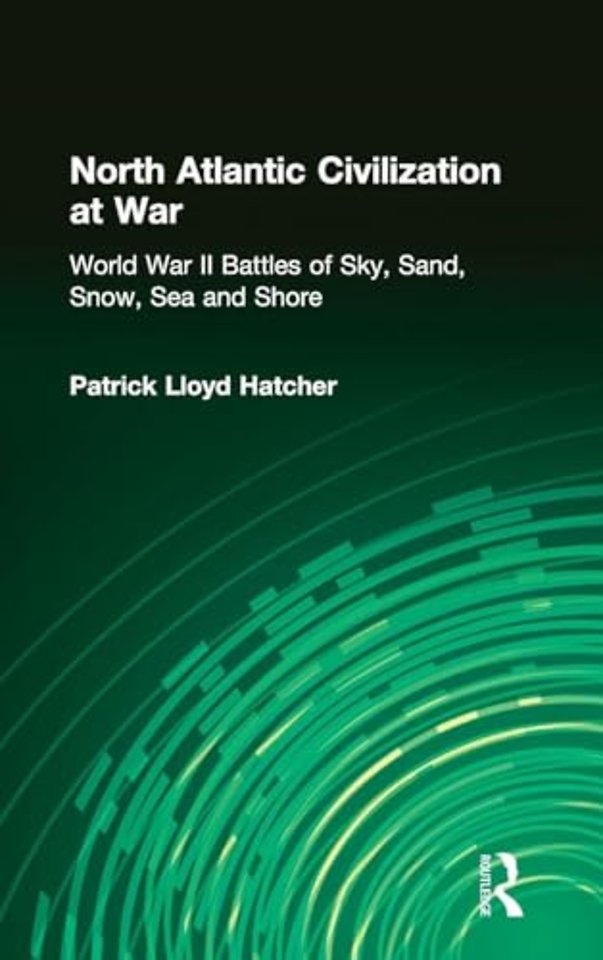 North Atlantic Civilization at War