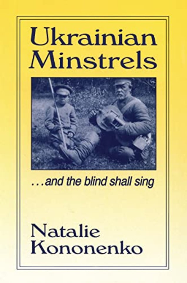 Ukrainian Minstrels: Why the Blind Should Sing