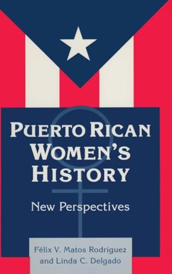 Puerto Rican Women's History: New Perspectives