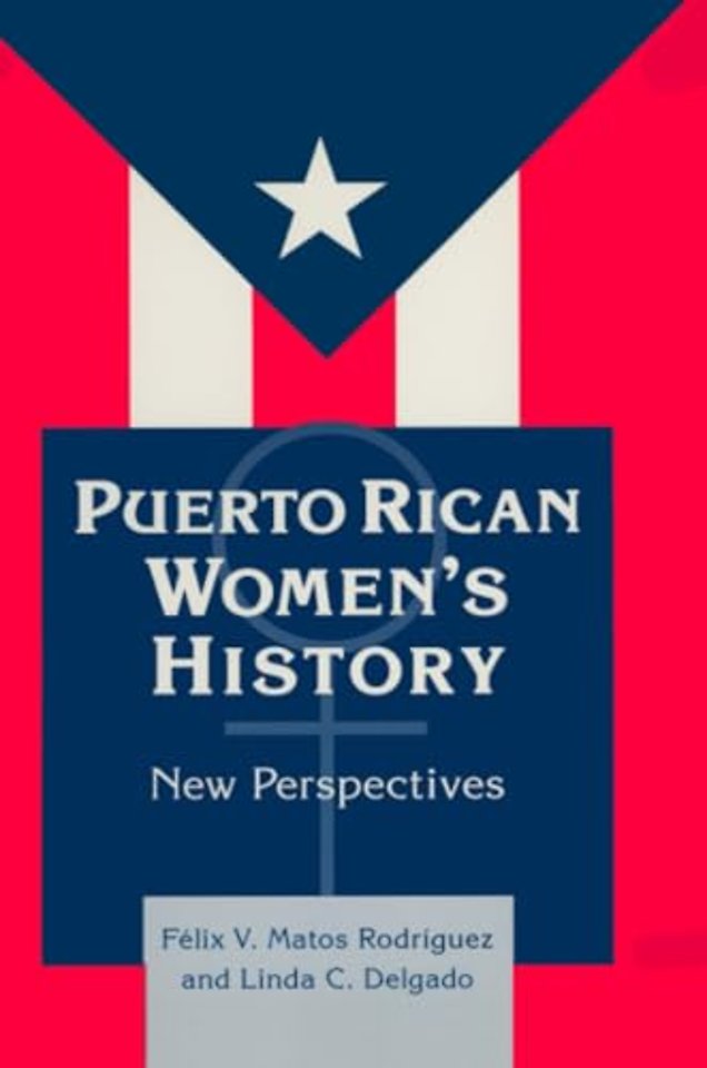 Puerto Rican Women's History: New Perspectives