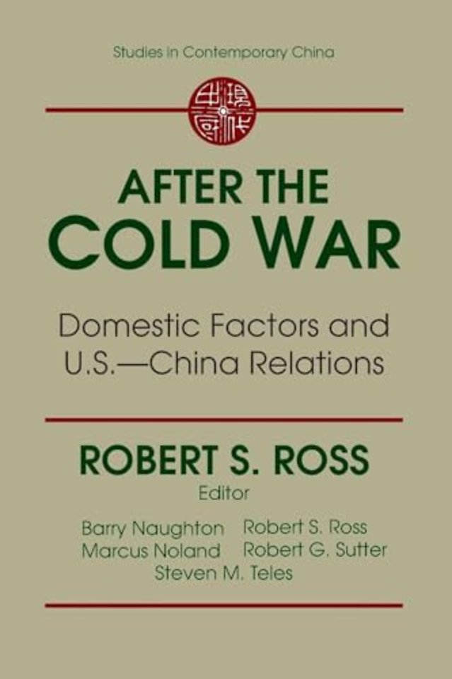After the Cold War: Domestic Factors and U.S.-China Relations