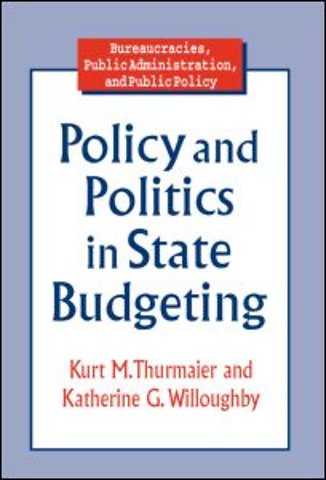 Policy and Politics in State Budgeting