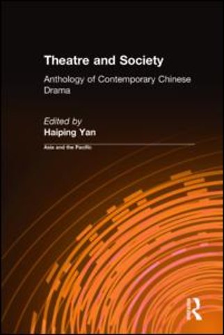Theatre and Society: Anthology of Contemporary Chinese Drama