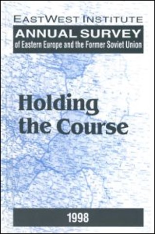 Annual Survey of Eastern Europe and the Former Soviet Union: 1998