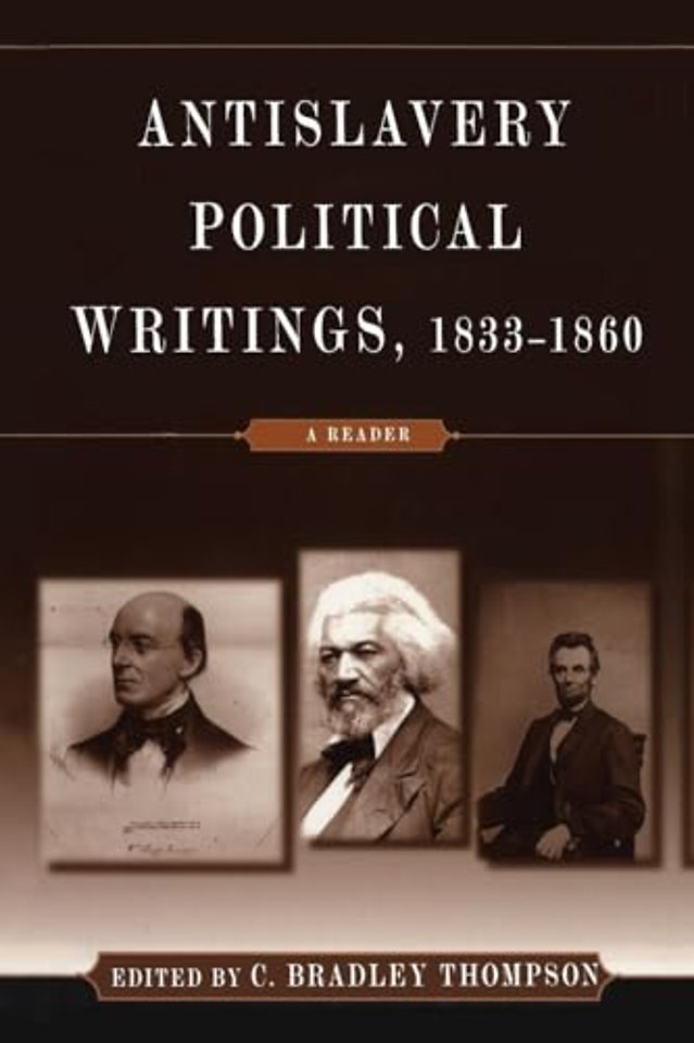 Anti-Slavery Political Writings, 1833-1860