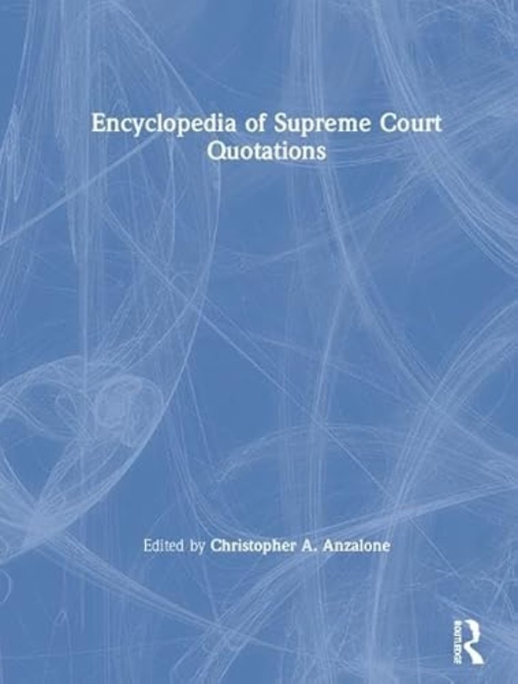 Encyclopedia of Supreme Court Quotations