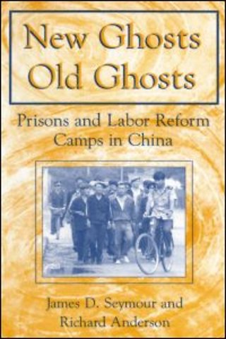 New Ghosts, Old Ghosts: Prisons and Labor Reform Camps in China