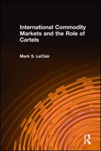 International Commodity Markets and the Role of Cartels
