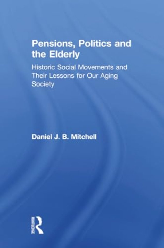 Pensions, Politics and the Elderly
