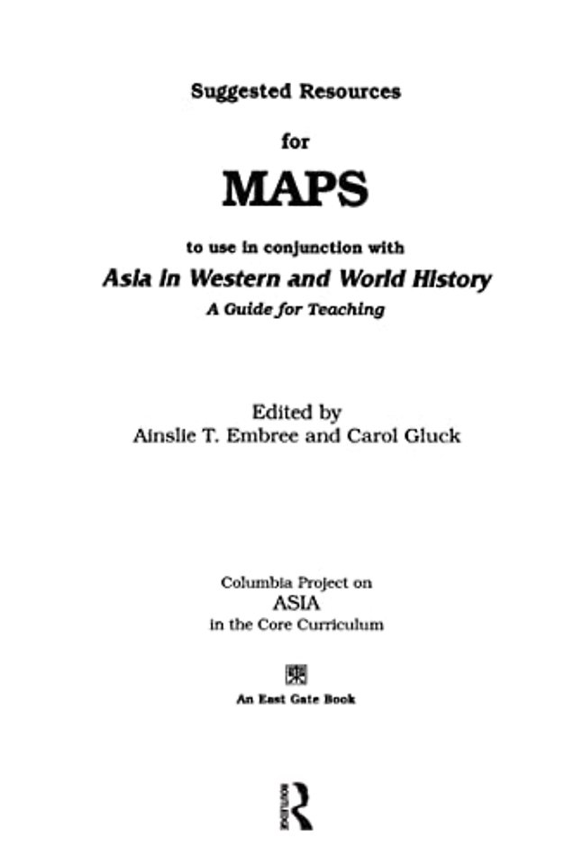Suggested Resources for Maps to Use in Conjunction with Asia in Western and World History