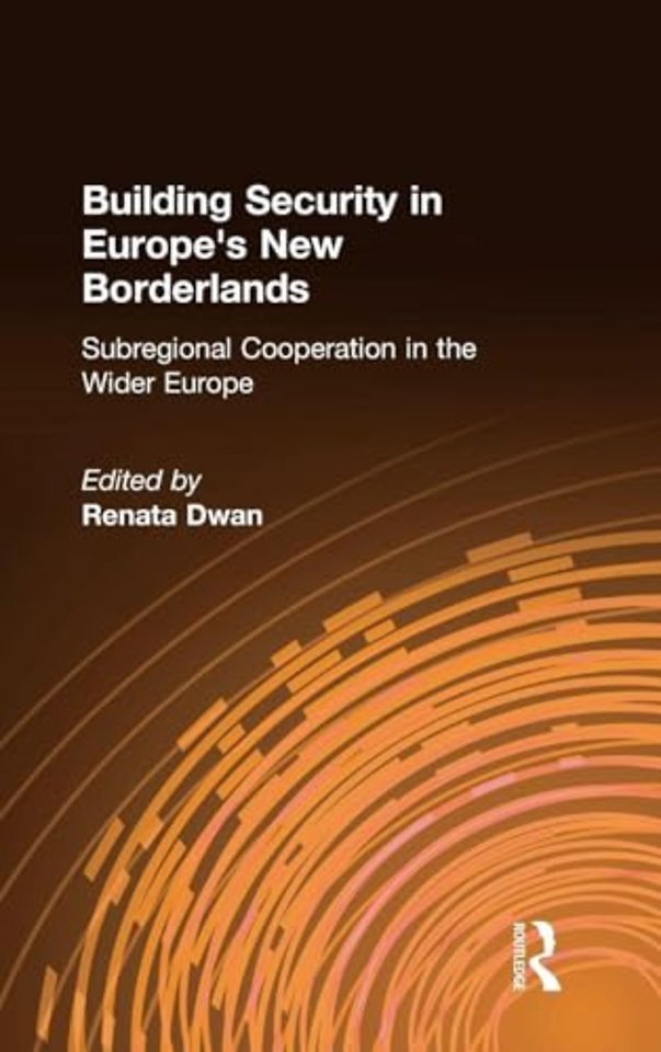 Building Security in Europe's New Borderlands