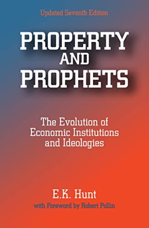 Property and Prophets: The Evolution of Economic Institutions and Ideologies