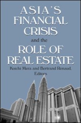 Asia's Financial Crisis and the Role of Real Estate