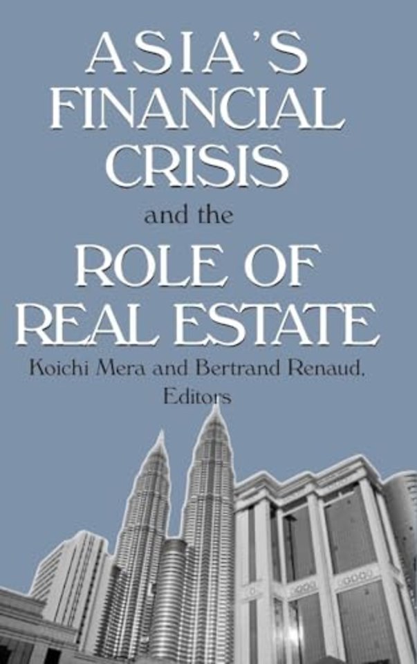 Asia's Financial Crisis and the Role of Real Estate