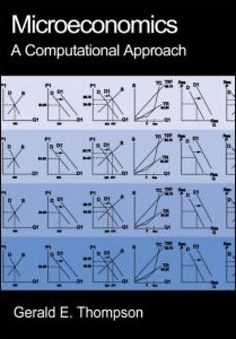 Microeconomics: A Computational Approach